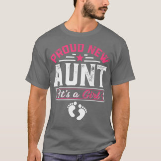 Funny Family Proud New Aunt It's A Girl Gender Rev T-Shirt