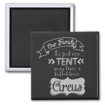 Funny Family Quote Chalkboard Art Magnet by ChiaPetRescue at Zazzle