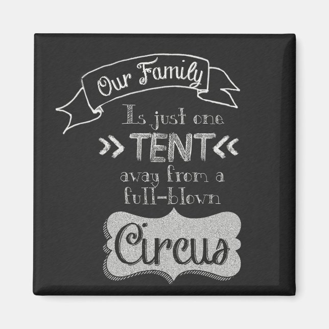 Funny Family Quote Chalkboard Art Magnet (Front)