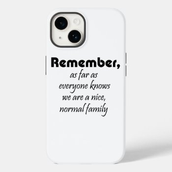 Funny Family Quotes Gifts Humor Iphone Cases by Wise_Crack at Zazzle
