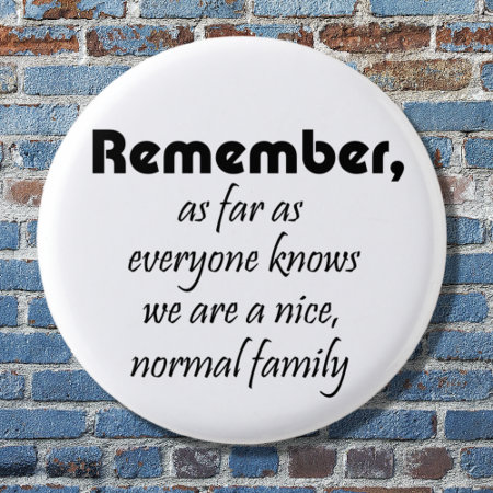 Funny Family Slogan Gifts Joke Reunion Souvenirs Pinback Button