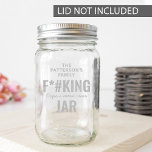 Funny Family Swear Cuss Mason Jar<br><div class="desc">Upgrade your decor with a hilarious twist! Discover our 'Custom funny mason cuss jar' that comes with your family name and a rib-tickling saying. Not only is it a quirky addition to your living space, but it also serves as a fun way to keep the cursing in check! A jar...</div>