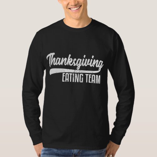 Funny Family Thanksgiving Eating Team Distressed T_Shirt