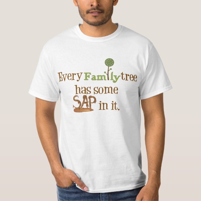 Funny Family Tree Sap T-Shirt (Front)