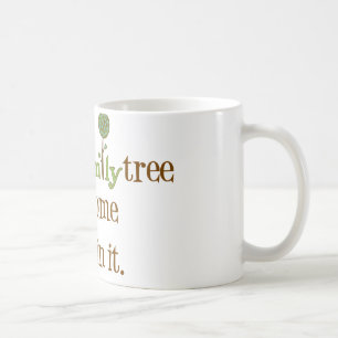 Funny FamilyTree Coffee Mug