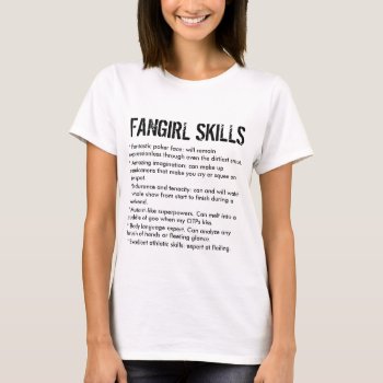 Funny Fangirl Skills T-shirt by SnappyDressers at Zazzle