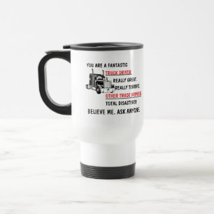 Funny Fantastic Trucker Truck Driver Travel Mug