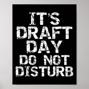 Funny Fantasy Football Draft It's Draft Day Do Not Poster