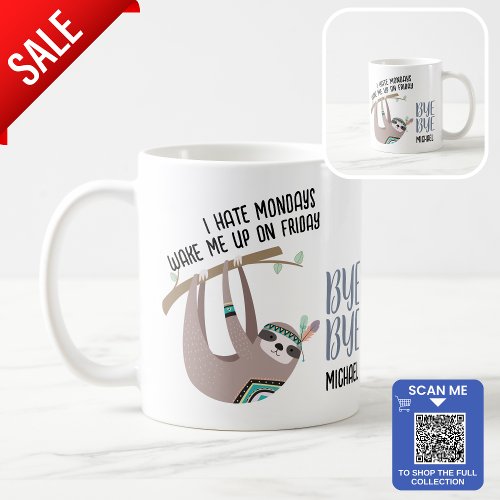 FUNNY Farewell COLLEAGUE Mug _ Hate Mondays SLOTH