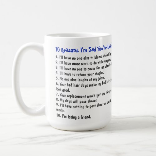 Funny Farewell Coworker 10 Reasons I Will Miss You Coffee Mug