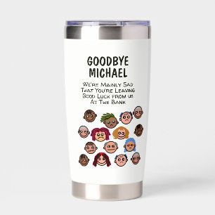 FUNNY Farewell COWORKER BOSS - Most of Us are SAD Insulated Tumbler