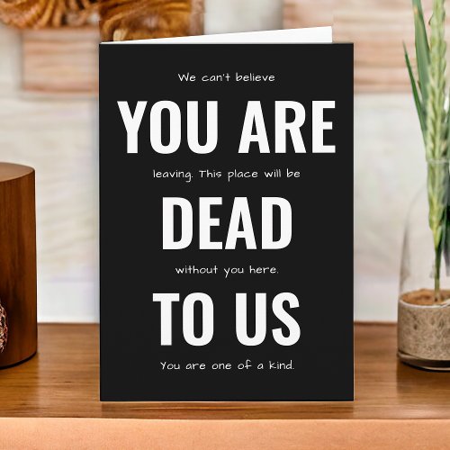 Funny Farewell You Are Dead To Us Card