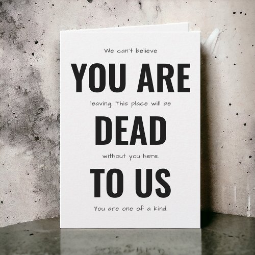 Funny Farewell You Are Dead To Us Card
