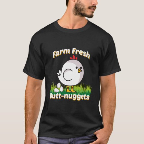 Funny Farm Chicken Hoodie Farm Fresh Butt Nuggets  T_Shirt