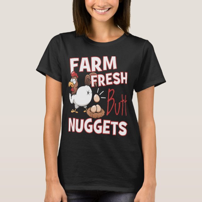 Funny Farm Fresh Butt Nuggets Chicken Love T-Shirt (Front)