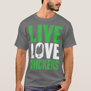 Funny Farm Live Love Chickens Graphic Women and Me T-Shirt