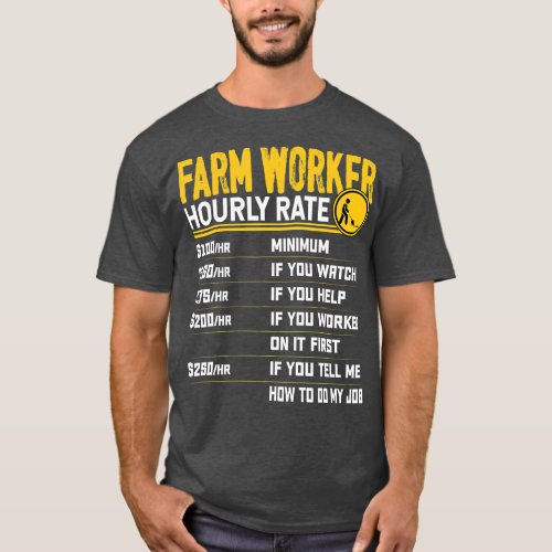 Funny Farm Worker Hourly Rate  Farming Farmer Farm T_Shirt