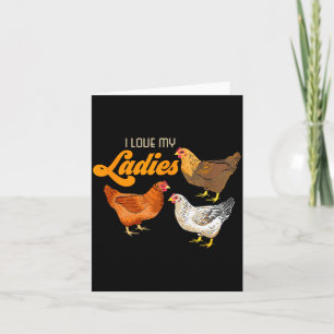 Funny Farmer Gift - I Love My Ladies Chicken Card
