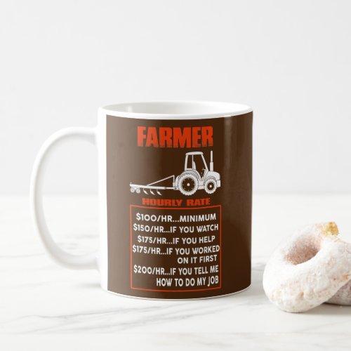 Funny Farmer Hourly Rate Farming  Coffee Mug