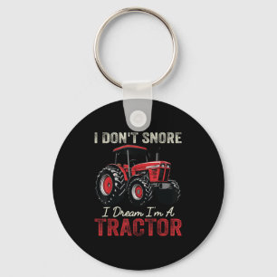 Funny Farmer - I Don't Snore I Dream I'm A Tractor Keychain