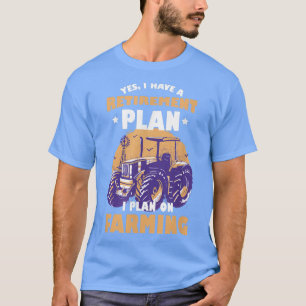 Funny Farming Farmers Farm Farmer Tractor T-Shirt