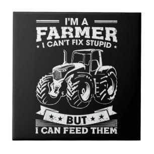 Funny Farming Tractor I'm A Farmer I Feed People Ceramic Tile