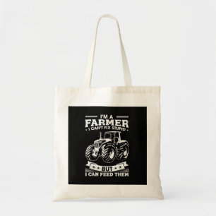 Funny Farming Tractor I'm A Farmer I Feed People Tote Bag