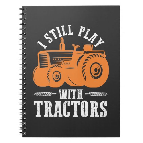 Funny Farming Tractor lover Driver Farmer Notebook