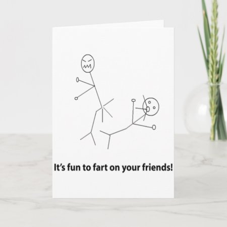 Funny Fart On Friends Card