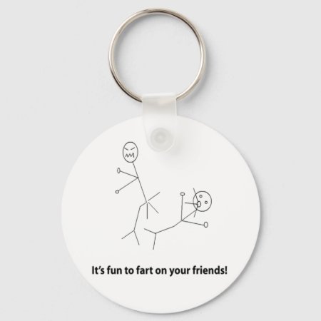 Funny Fart On Friends Keychain