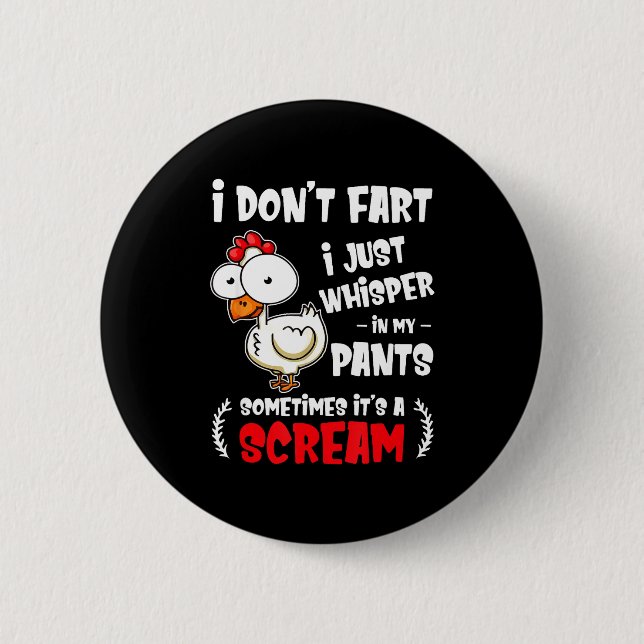 Funny Farting Chicken Lover I Dont Fart I Whisper  Button (Front)