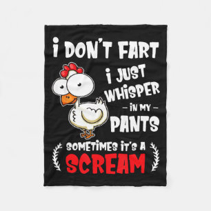 Funny Farting Chicken Lover I Dont Fart I Whisper  Fleece Blanket