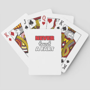 Funny Farts Never Trust a Fart Father Dad Poker Cards