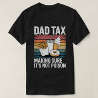 Funny Fast Food Poison Tester Gift | Retro Dad Tax