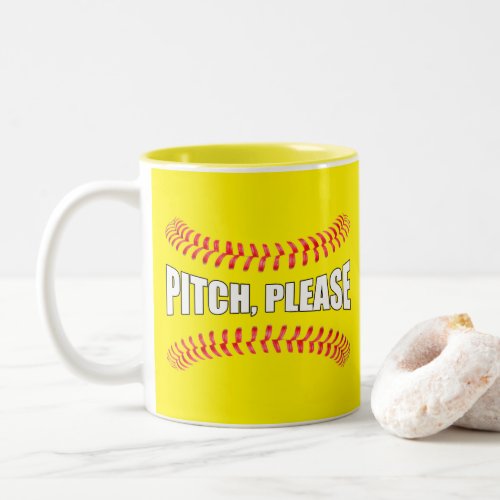 Funny Fastpitch Softball Pitch Please Softball Two_Tone Coffee Mug