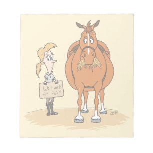 Funny Fat Cartoon Horse Woman Will Work For Hay Notepad