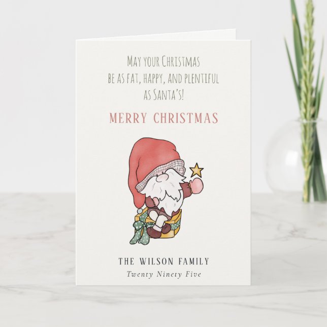 Funny Fat Happy Plentiful Santa Christmas Wishes Holiday Card (Front)