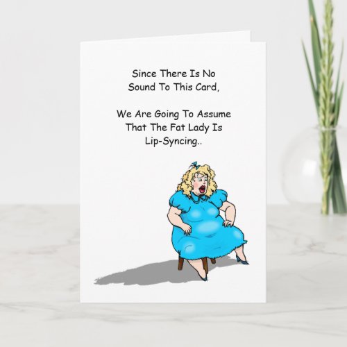 Funny Fat Lady Lip Sync Removal Congratulations Card