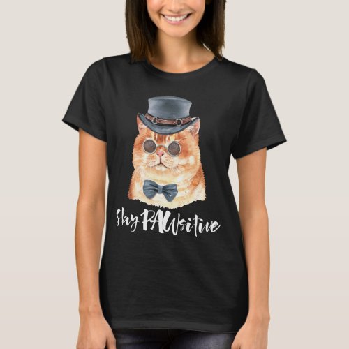 Funny Fat Orange Cat Wearing Hat Positive Quotes T_Shirt
