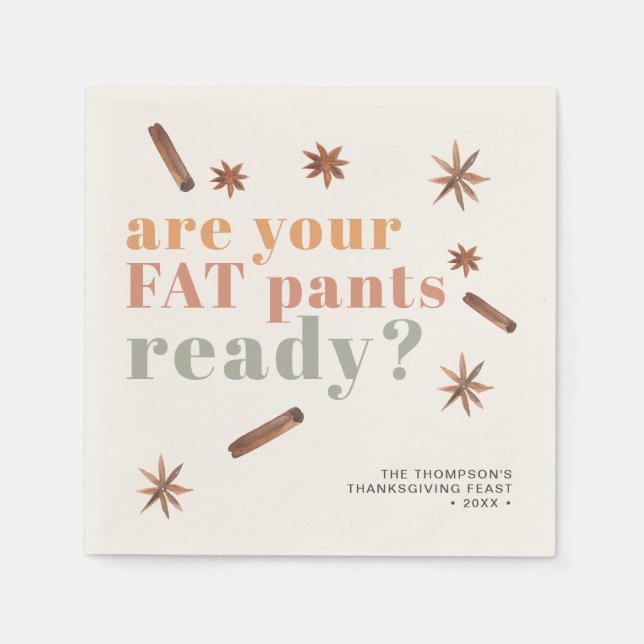 Funny Fat Pants Thanksgiving Friendsgiving Paper Napkins (Front)
