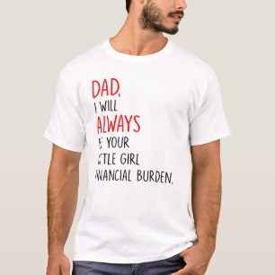 Funny Father daughter bond, Family support Gift T-Shirt