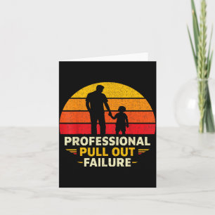 Funny Father Day Humor Professional Pull Out Card