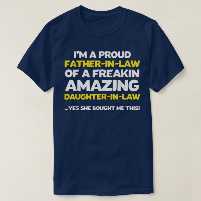 Funny Father in Law  Fathers Day Gift Daughter Dad T-Shirt (Design Front)