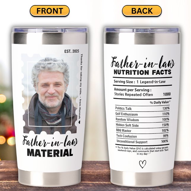 Funny Father-in-law Material Photo Nutrition Facts Insulated Tumbler (Creator Uploaded)