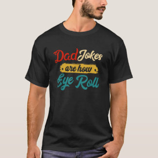 Funny Father s Day T-Shirt