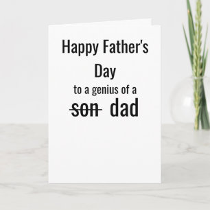 Funny Father's Day   A Genius of a Dad Card