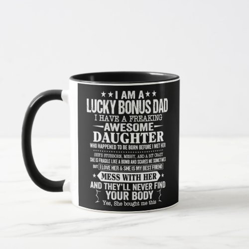 Funny Fathers Day Bonus Dad Gift From Daughter Mug