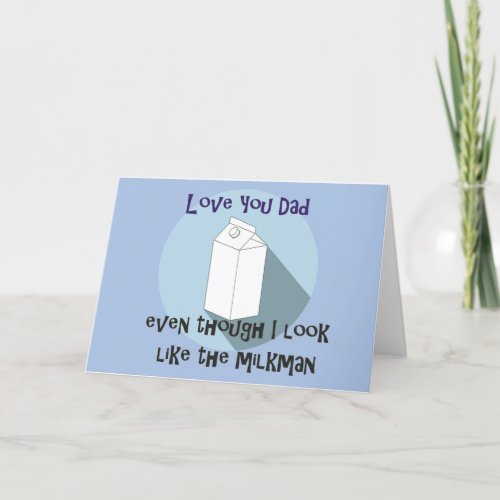 Funny Fathers Day card _ milkman