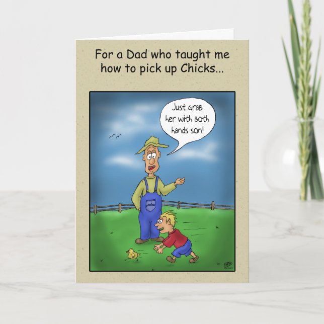 Funny Fathers Day Cards: Picking up Chicks Card (Front)
