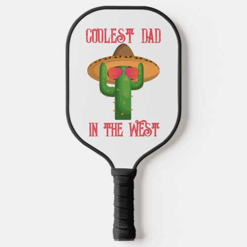 Funny Fathers Day Cool Dad Western Cowboy Cactus  Pickleball Paddle